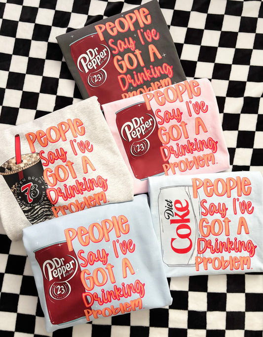 people say iβve got a drinking problem