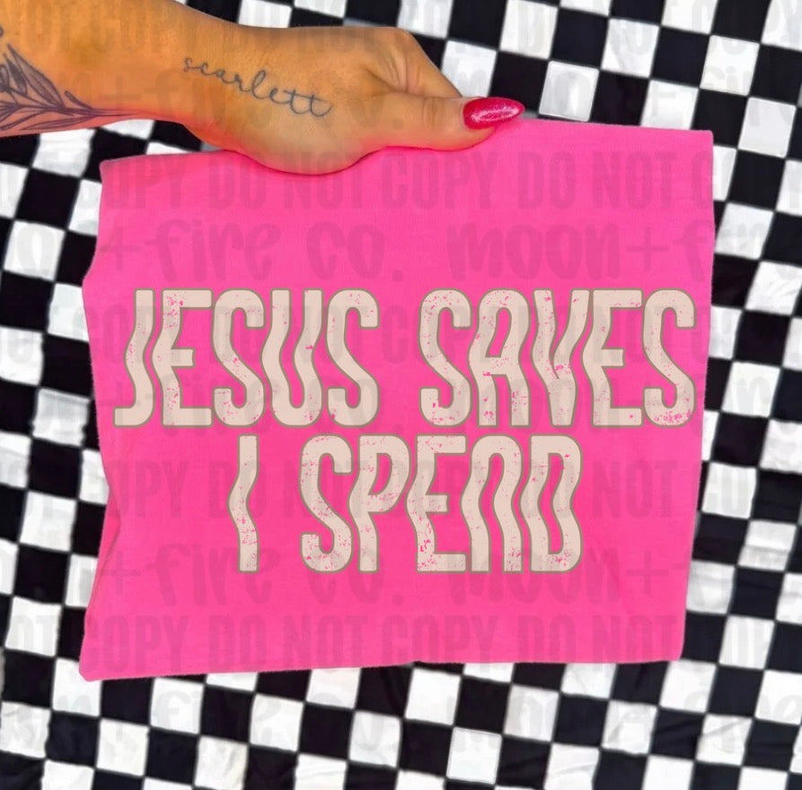 jesus saves i spend