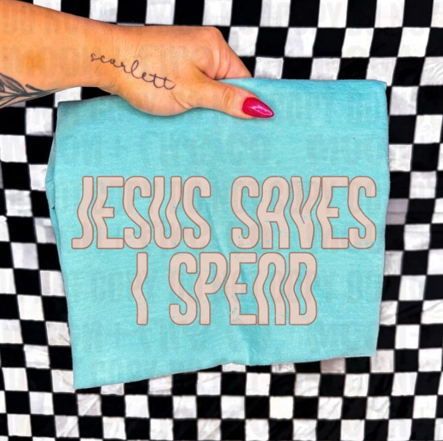 jesus saves i spend