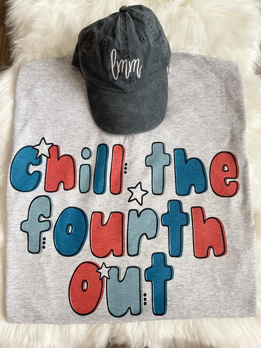 CHILL THE FOURTH OUT