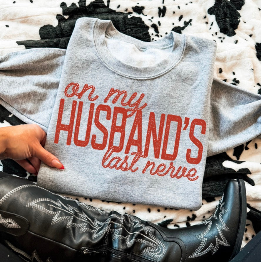 on my husbands last nerve