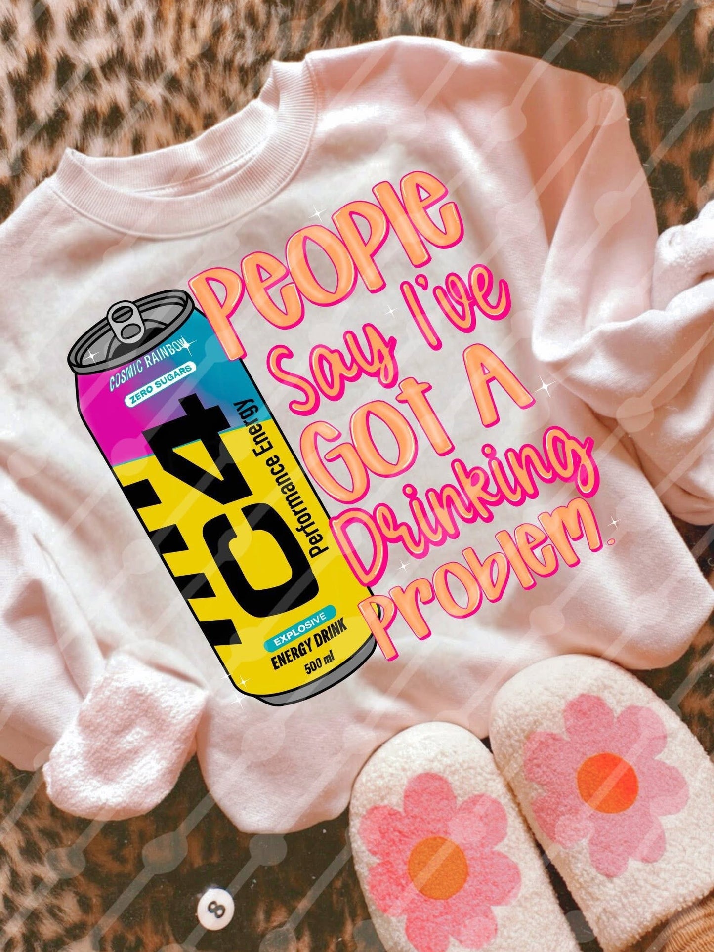 people say i’ve got a drinking problem