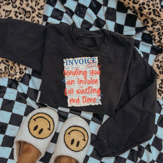 sending you an invoice for wasting my time