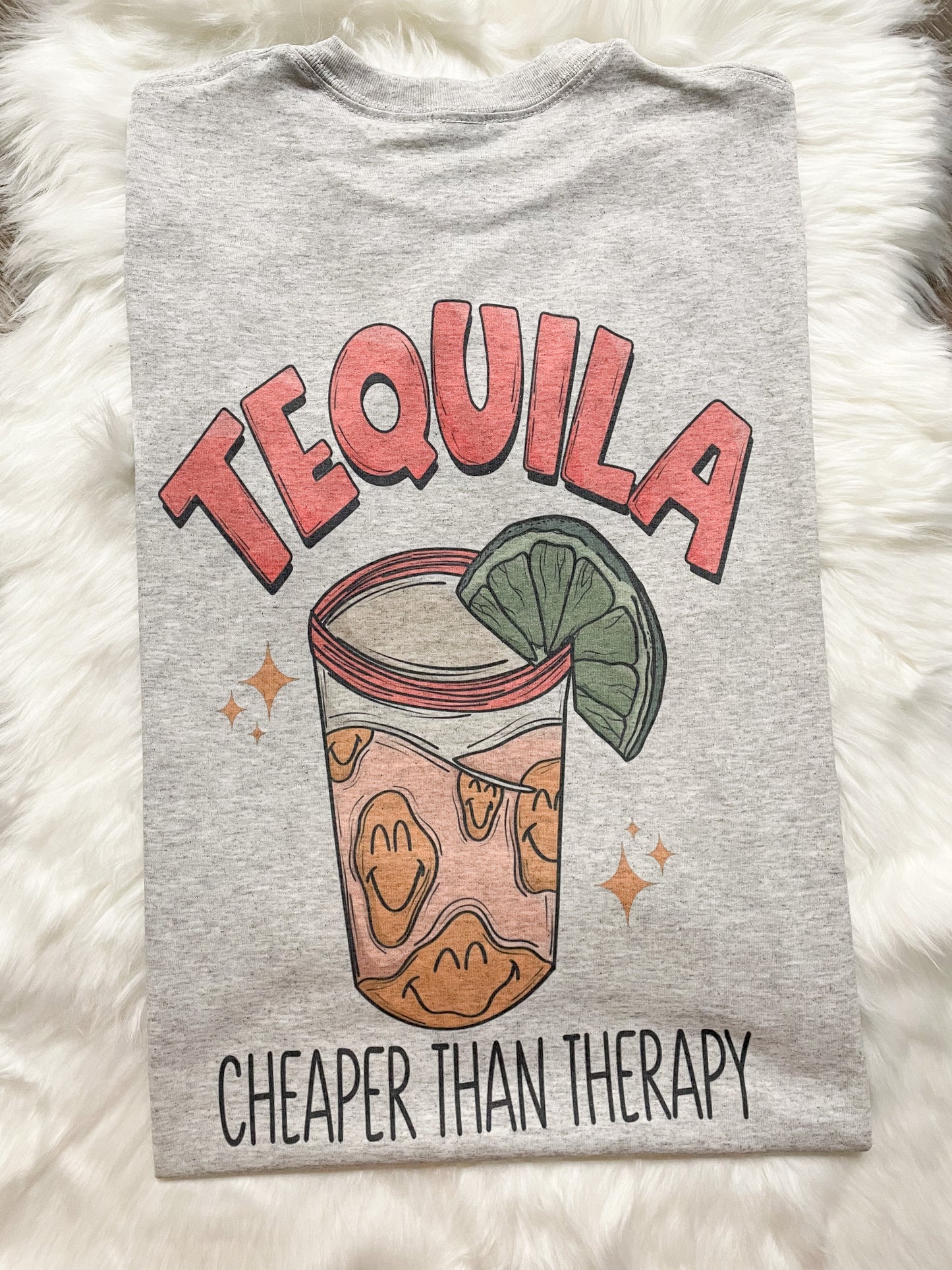 TEQUILA- CHEAPER THAN THERAPY