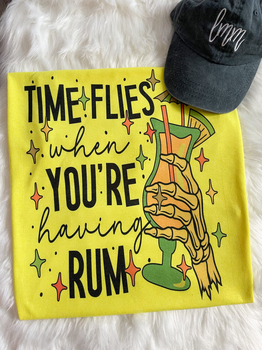 TIME FLIES WHEN YOU’RE HAVING RUM