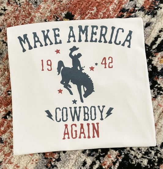 MAKE AMERICA COWBOY AGAIN