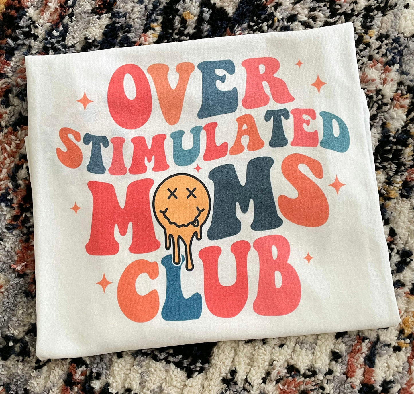 OVERSTIMULATED MOMS CLUB (colorful)