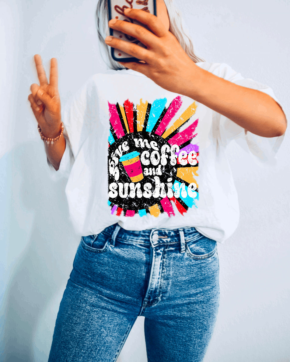 GIVE ME COFFEE + SUNSHINE TEE