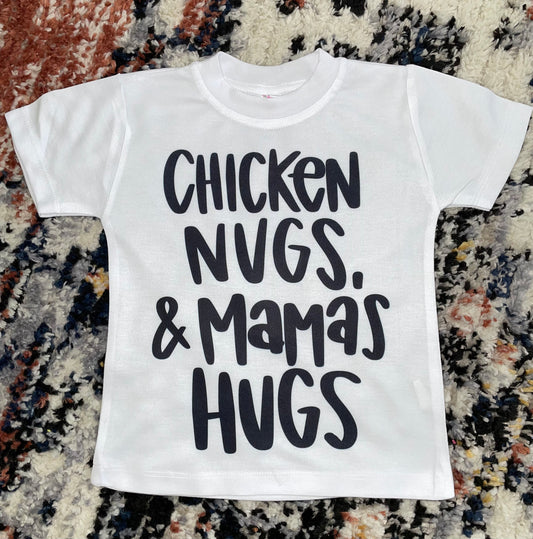 CHICKEN NUGS + MAMA HUGS